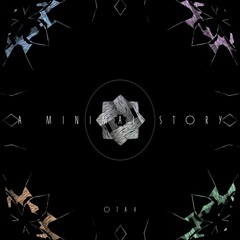 Otah - A Minimal Story