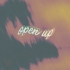 open up