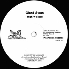 MNQ 122 Giant Swan - High Waisted 12'' (Death Of The Machines)