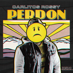 Carlitos Rossy - Perdon