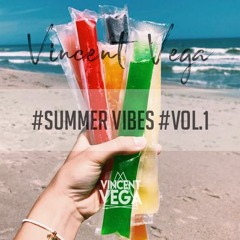 #SummerVibes Vol. 1