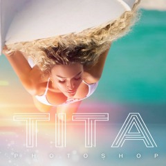 Tita - Photoshop (Filtered Instrumental)