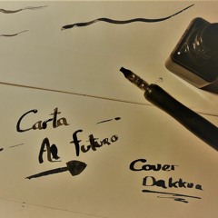 Dakkua - Carta Al Futuro (Cover)