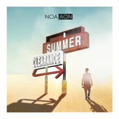 Summer Clearance, NOA|AON - Exclusive preview of brand new song!