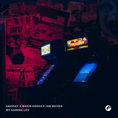 Arensky X Marin Hoxha X Jon Becker - My Gaming Life