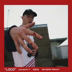 "LOCO" by EFFY