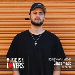 Hometown Heroes: Classmatic from Tubarão [Musicis4Lovers.com]
