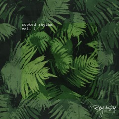 Rooted Rhythm Vol. 1