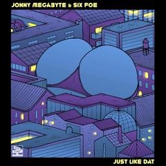 3. Jonny Megabyte & Six Foe - I Wanna Bang