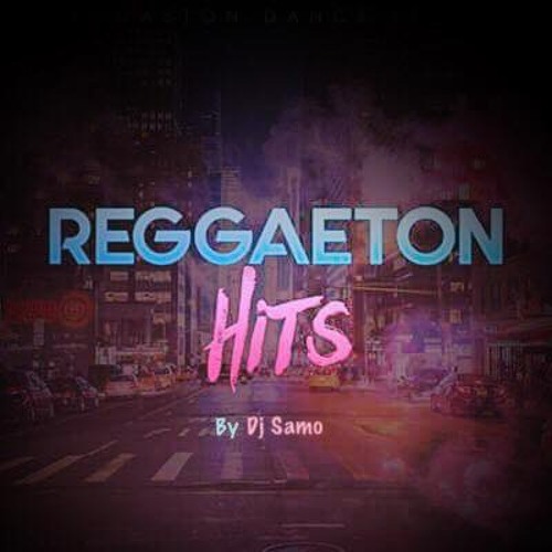 Mixtape  Reggaeton ( Summer 2018 ) x Dj Samo