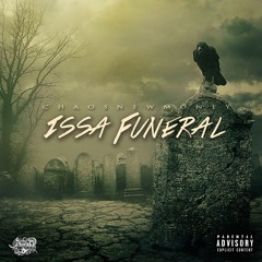 Chaos New Money - Issa Funeral