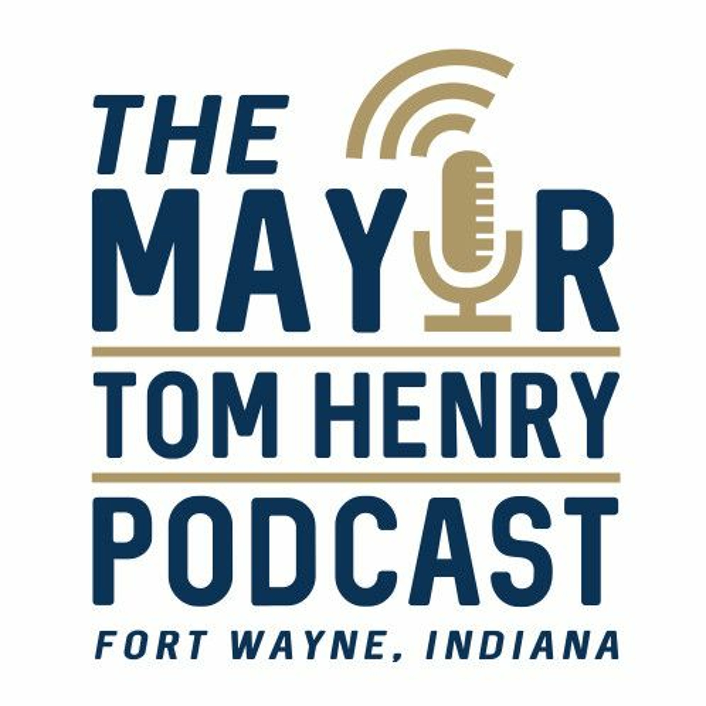 Mayor Tom Henry Podcast