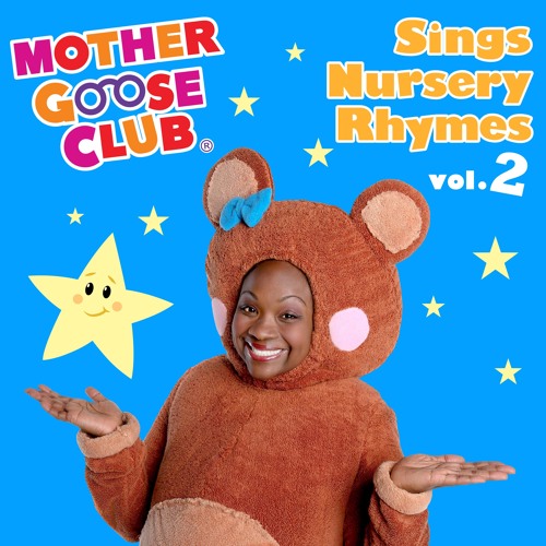 Stream Mother Goose Club | Listen to Mother Goose Club Sings Nursery Rhymes  Vol. 2 playlist online for free on SoundCloud