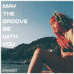 May the Groove Be With You