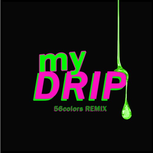 LIL BABY - MY DRIP (56COLORS REMIX)