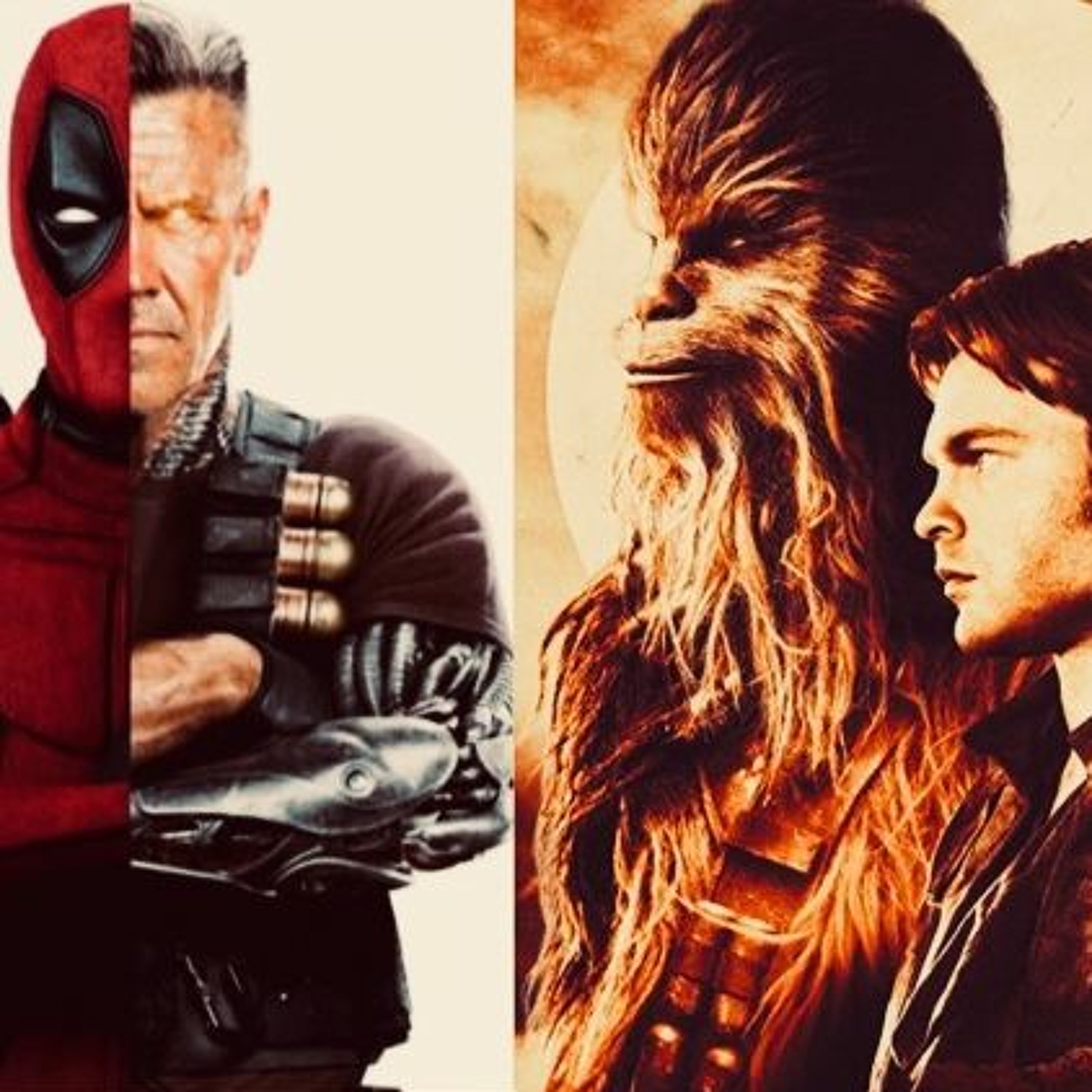 4CS.V3.E5 - Deadpool 2 & Solo Reviews