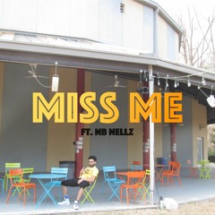 Miss Me ft. NB Nellz
