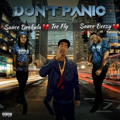 Sauce Beezy X Sauce Drakula X Tee Fly - Dont Panic