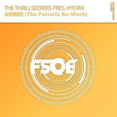 The Thrillseekers pres. Hydra - Amber (The Pulsarix Re-Work)