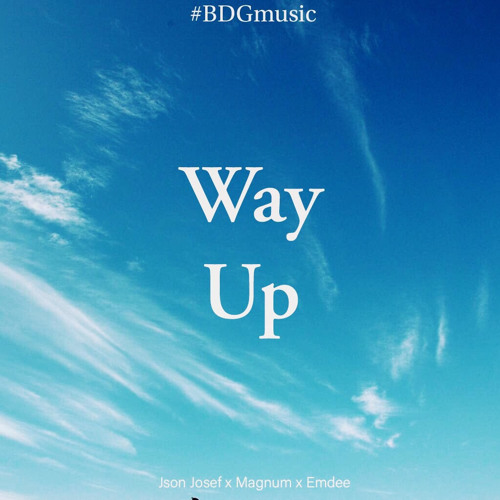 Json Josef - Way up(Feat. Magnum & EMD)(Prod. by Wond3r Beats)