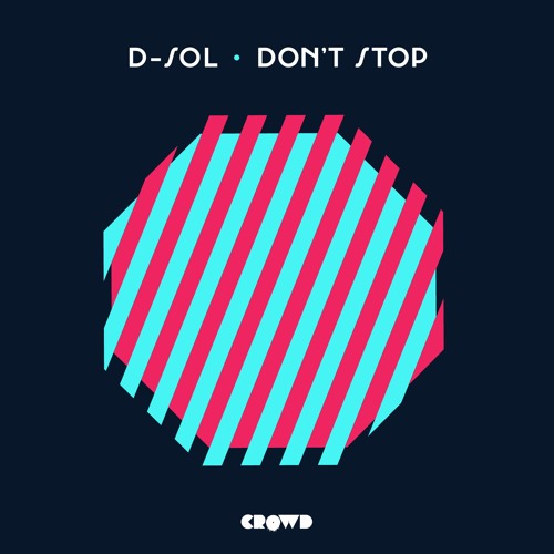 DJ D-Sol - Don't Stop