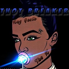 Thot Breaker ft. Tre X