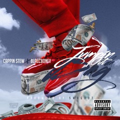 Cappin Stew X Blaccboney -  Jumpin Out The Bag