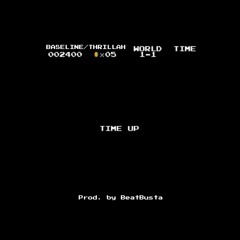 Time Up - Baseline x Thrillah (prod. by BeatBusta)