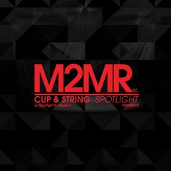 Cup & String - Spotlight **Out Now**