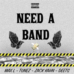 Need A Band - AvE ft. Tunez & Deets