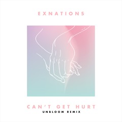 Can't Get Hurt (UNBLOOM Remix)