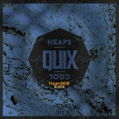 Quix - Sweet Thing [Haan808 Edit] {bootleg]