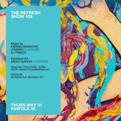 The REFRESH Radio Show # 109 (+ special guest DJ set from Jomero of FunknVibe)