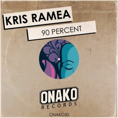 Kris Ramea - 90 Percent (Original Mix)