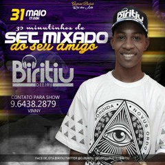 SET MIXADO DJ BIRITIU DO BAILE DA R