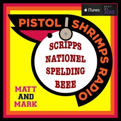 PSR AT THE  SCRIPPS NATIONAL SPELLING BEE: DAY 3: ALL THE MARBLES