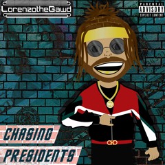 Chasing Presidents 💸🚀(Prod. Jouce Money)