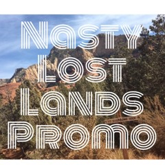Nasty Lost Lands Promo Mix