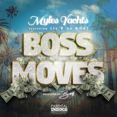 Boss Moves (feat. Lil P Da Goat) (prod. by BOS)
