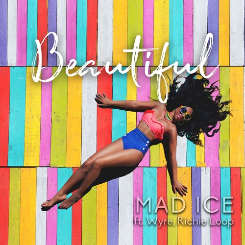 Beautiful (feat. Wyre, Richie Loop)