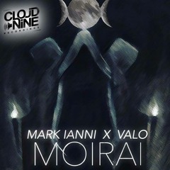 Mark Ianni X Valo - Moirai (Original Mix) #25 EH CHARTS   ***PREVIEW ***OUT NOW***