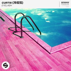 Curtis (冷炫忱) - Eyelash [OUT NOW]