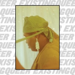 QUEER & EXISTING MIX