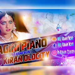 Nagin Paino Pad Band Remix Djkiran ( Old City )....