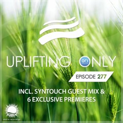 Uplifting Only 277 [No Talking] (incl. Syntouch Guestmix) (May 31, 2018)