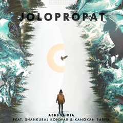 Abhi Saikia - Jolopropat (feat. Shankuraj Konwar & Kangkan Rabha)