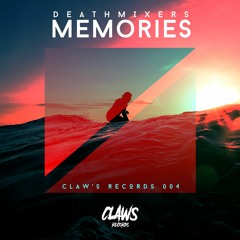Deathmixers - Memories (Original Mix) "OUT NOW"