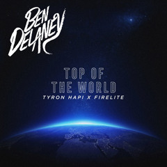 Top Of The World (Ben Delaney Remix) free