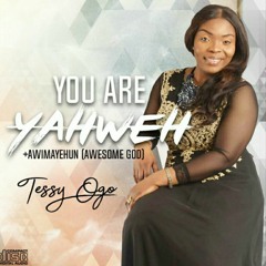 YOU ARE YAHWEH