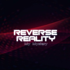 Reverse Reality - My Mystery (TECHNOBASE.FM Vol.20)